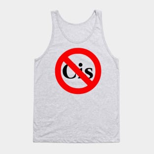 No to Cis Tank Top